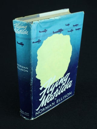 Item #1022 Flying Matilda Early Days in Australian Aviation. Norman ELLISON