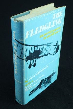 Item #1032 The Fledgling An Autobiography. Arch WHITEHOUSE