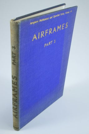 Item #1046 Airframes (Part 3) Dealing with some representative types of British and American...