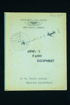 Item #1062 Airways Radio Equipment 33 Mc. Radio Range Beacon Equipment Type J3707. Department of...