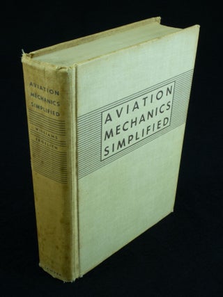 Item #1065 Aviation Mechanics Simplified A practical self-instruction course for the aircraft and...