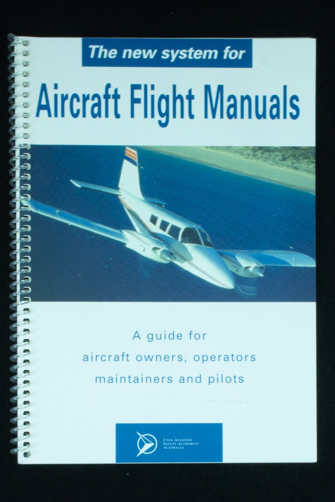 Item #1067 A New System for Aircraft Flight Manuals. Civil Aviation Aircraft Authority.