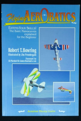 Item #1072 Flying Aerobatics Extend Your Skills. The basic manoeuvers explained for the beginner....