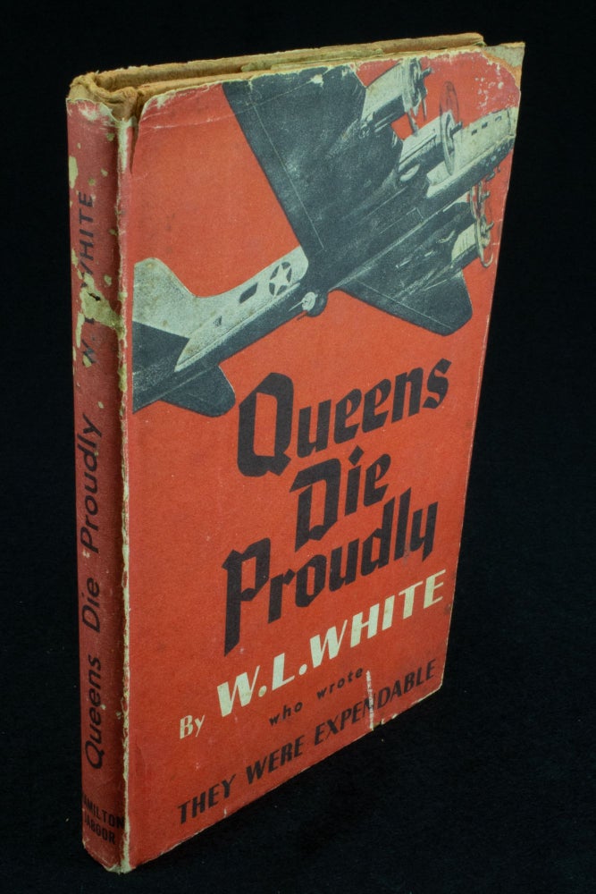 Item #1087 Queens Die Proudly. W. L. WHITE.