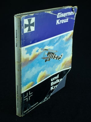 Item #1089 Eisernes Kreuz und Balkenkreuz Die Markierungen der Deutschen Flugzeuge 1914-1918....