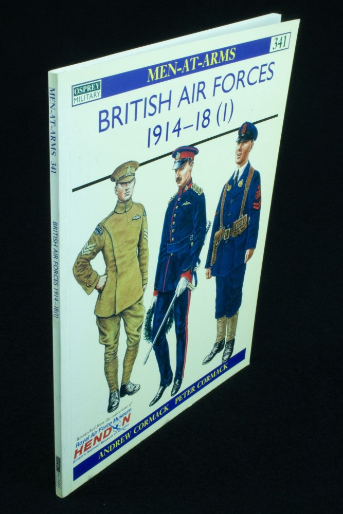 Item #1103 British Air Forces 1914-18 (1) Colour plates by Peter Cormack. Andrew CORMACK, Peter.