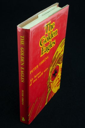 Item #1112 The Golden Eagles. Peter FIRKINS