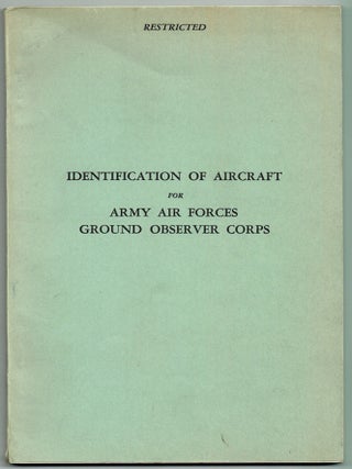 Item #113 Identification of Aircraft for Army Air Forces Ground Observer Corps Prepared in the...