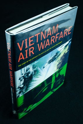 Item #1154 Vietnam Air Warfare The story of the aircraft, the battles and the pilots who fought....
