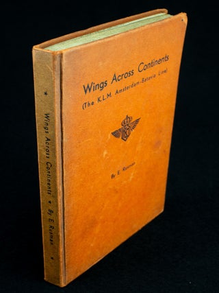 Item #1158 Wings Across Continents The K.L.M. Amsterdam - Batavia Line. E. RUSMAN