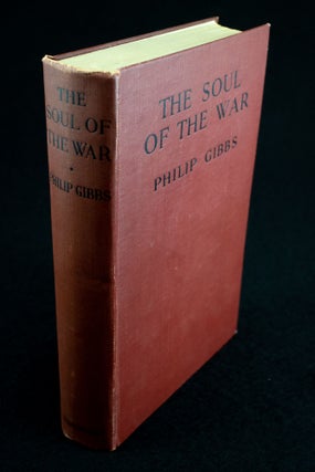 Item #1159 The Soul of the War. Philip GIBBS