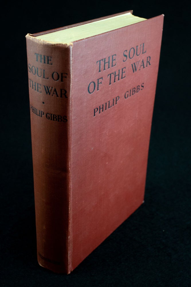Item #1159 The Soul of the War. Philip GIBBS.