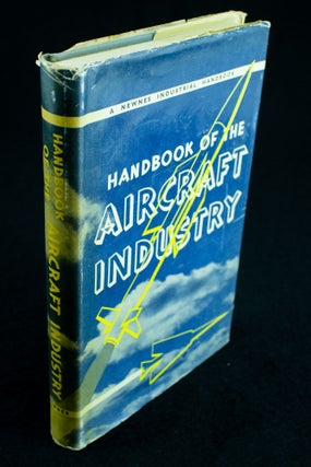 Item #1165 Handbook of the Aircraft Industry. J. L. NAYLER, T. F. SAUNDERS