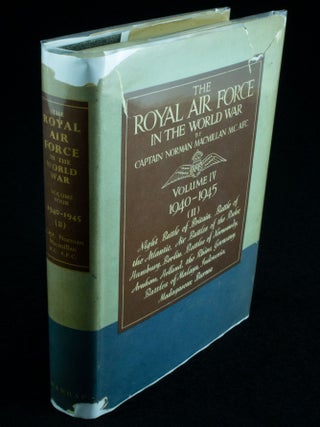 Item #1176 The Royal Air Force in the World War Volume IV 1940-1945 (II) Night Battle of Britain....