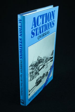 Item #1194 Action Stations Overseas. Tony FAIRBAIRN