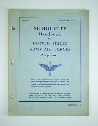 Item #1208 Silhouette Handbook of United States Army Air Forces Airplanes Technical Order No....