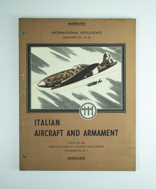 Item #1209 Italian Aircraft and Armament Informational intelligence summary No. 43-39 July 1943....