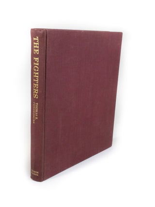 Item #1216 The Fighters The men and machines of the first air war. Thomas R. FUNDERBURK