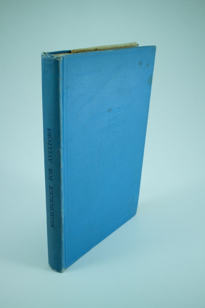 Item #1250 Meteorology for Aviators Published by authority of the Meteorological Committee. R. C. SUTCLIFFE.