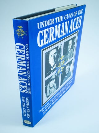Item #1289 Under the Guns of the German Air Aces Immelmann, Voss, Göring, Lothar von Richthofen....