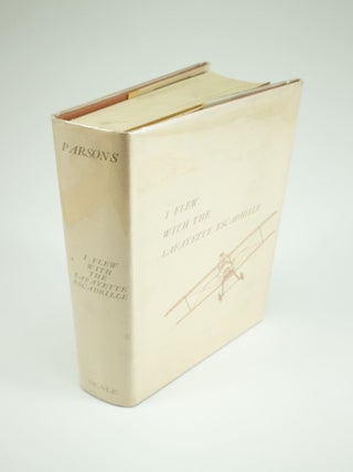 Item #1295 I Flew with the Lafayette Escadrille. Edwin C. PARSONS