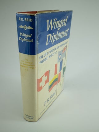 Item #1309 Winged Diplomat The Life Story of Air Commodore "Freddie" West V.C., C.B.E., M.C. P. R...