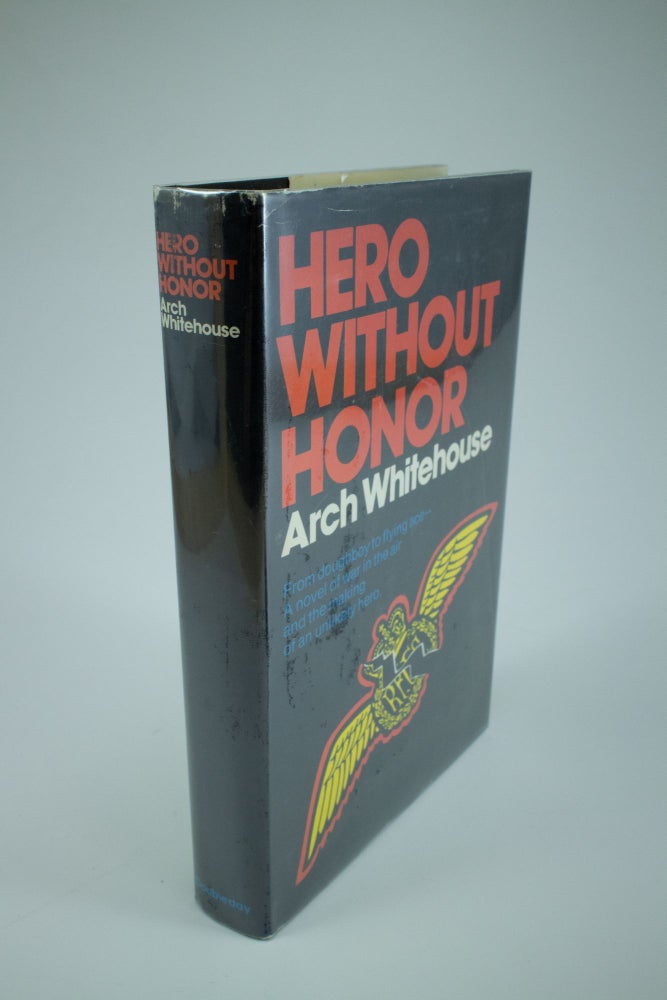 Item #1315 Hero Without Honour. Arch WHITEHOUSE.