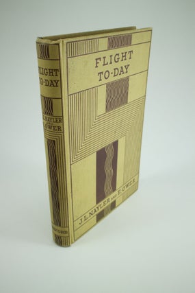 Item #1339 Flight To-Day. J. L. NAYLER, E. OWER