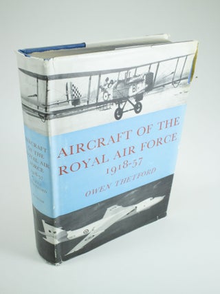 Item #1348 Aircraft of the Royal Air Force 1918-57. Owen THETFORD