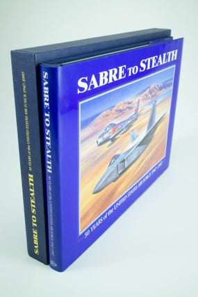 Item #1369 Sabre to Stealth 50 Years of the United States Air Force 1947-1997. Peter R. MARCH