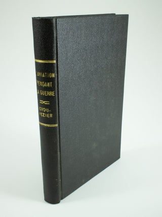 Item #1378 L'aviation pendant la guerre Preface de Maurice Barres. Avec 94 photographies, schemas...