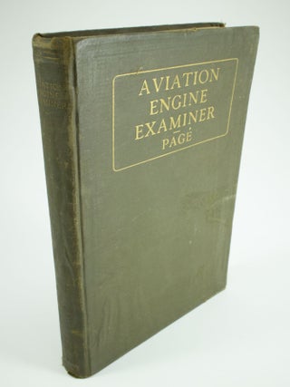 Item #1379 Aviation Engine Examiner. A complete course of lessons for home or school......