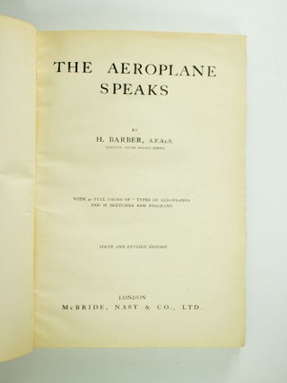The Aeroplane Speaks With 40 full pages of types of aeroplanes and 88 sketches and diagrams