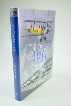 Item #1393 The Tiger Moth Story Foreword by Sir Alan J. Cobham KBE AFC. Alan BRAMSON