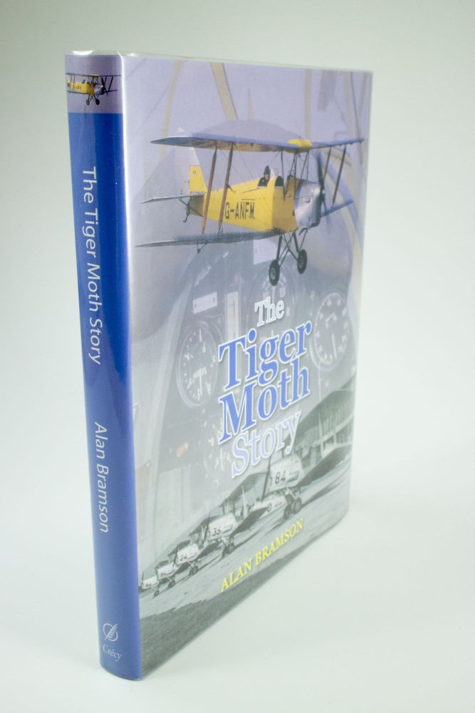 Item #1393 The Tiger Moth Story Foreword by Sir Alan J. Cobham KBE AFC. Alan BRAMSON.