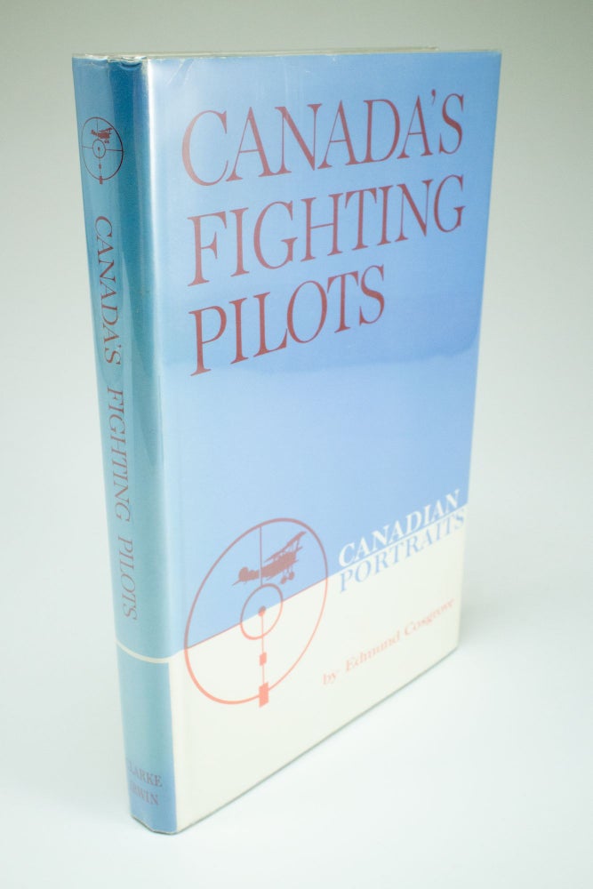 Item #1415 Canada's Fighting Pilots With a preface by Air Marshal Hugh L. Campbell. Edmund COSGROVE.