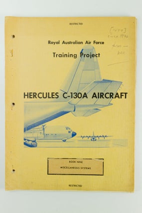 Item #1477 Royal Australian Air Force Training Project. Hercules C-130A Aircraft Book Nine:...