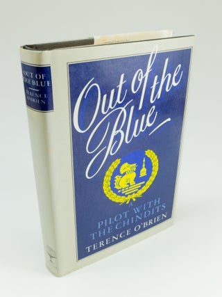 Item #1485 Out of the Blue A pilot with the Chindits. Terence O'BRIEN