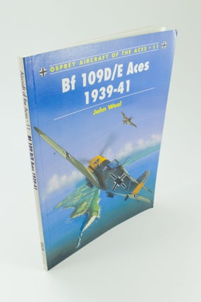 Item #1498 Bf 109D/E ACES 1939-1941. John WEAL, Tony HOLMES, series