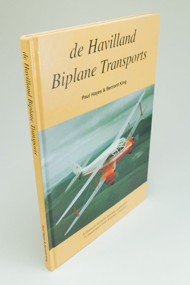 Item #1532 De Havilland Biplane Transports. Paul HAYES, Bernard KING.
