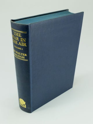 Item #1554 The War in the Air Being the story of the part played in the Great War by the Royal...