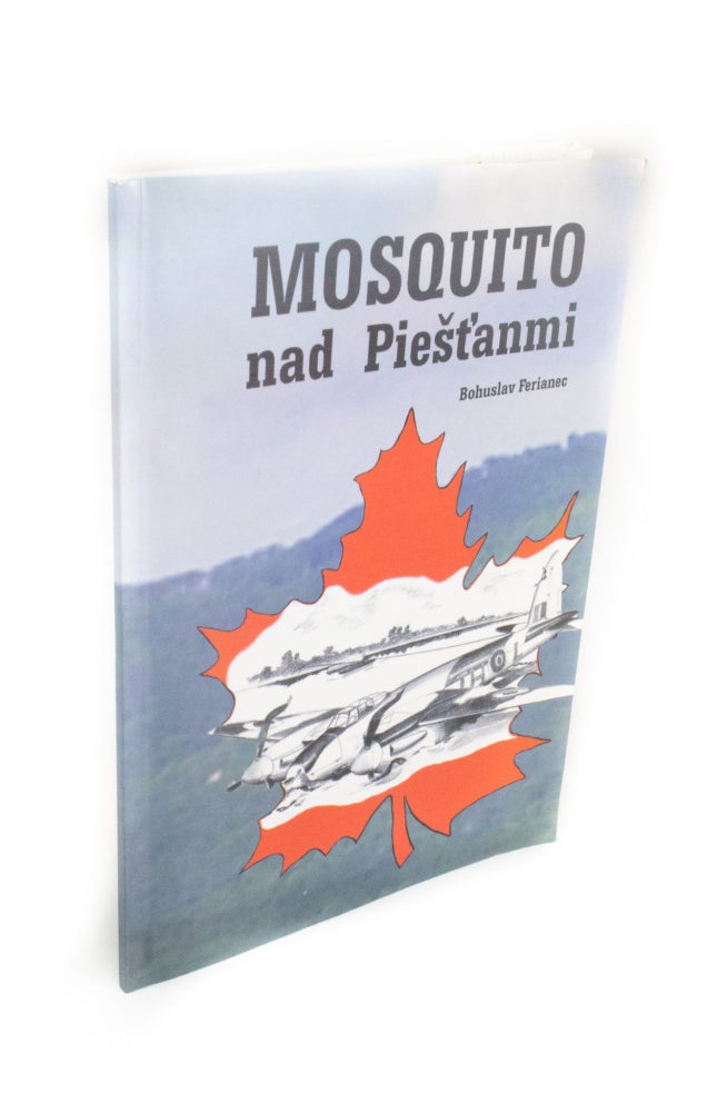 Item #1586 Mosquito nad Piestanmi. Bohuslav FERIANEC.
