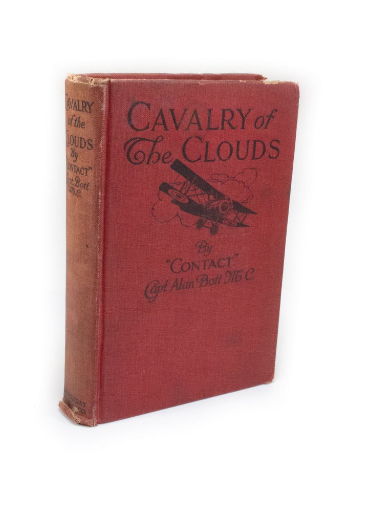 Item #159 Cavalry of the Clouds With an introduction By Major-General W.S. Brancker. Captain Alan. Pseudonym "Contact" BOTT.