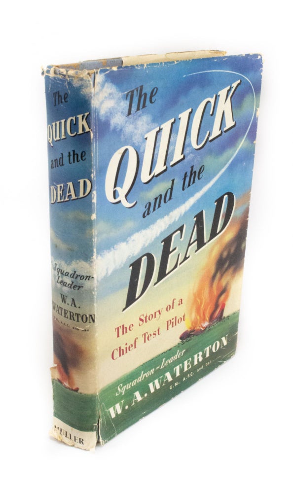 Item #1603 The Quick and the Dead. W. A. WATERTON.