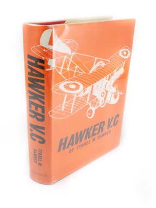 Item #1610 Hawker V.C The biography of the late Major George Hawker, V.C., D.S.O. Royal Engineers...