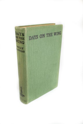 Item #1614 Days on the Wing Being the War Memoirs of 1917-1918. Translated from the French by...