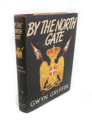 Item #1634 By the North Gate. Gwyn GRIFFIN