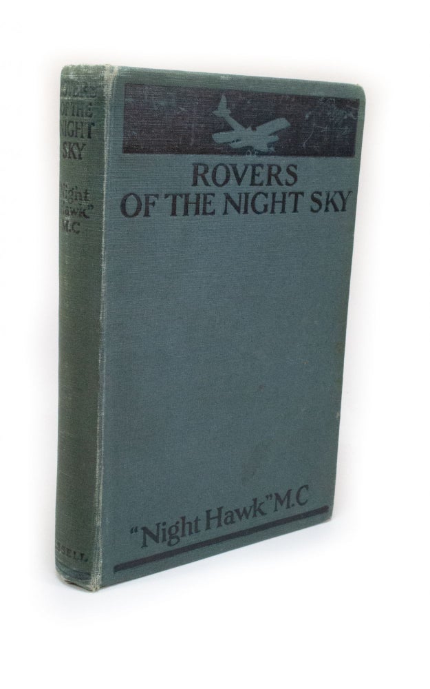 Item #163 Rovers of the Night Sky by "Night Hawk" M.C. William J. Pseudonym "Night-Hawk" HARVEY.