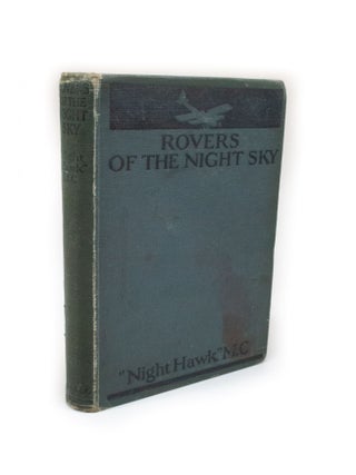Item #164 Rovers of the Night Sky by "Night Hawk" M.C. William J. Pseudonym "Night-Hawk" HARVEY