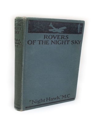 Item #165 Rovers of the Night Sky by "Night Hawk" M.C. William J. Pseudonym "Night-Hawk" HARVEY
